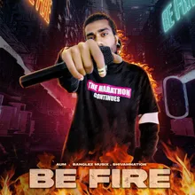 Be Fire